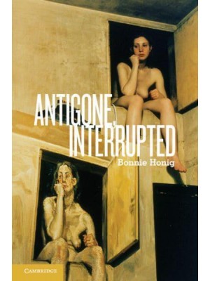 Antigone, Interrupted