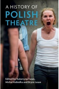 A History of Polish Theatre
