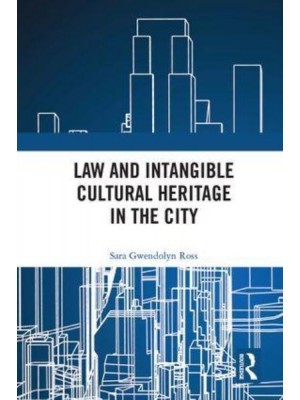 Law and Intangible Cultural Heritage in the City