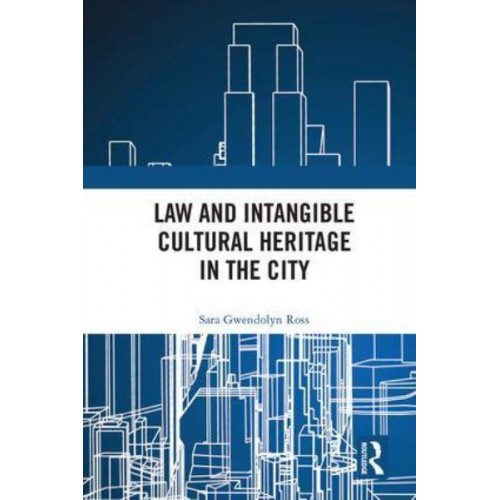 Law and Intangible Cultural Heritage in the City