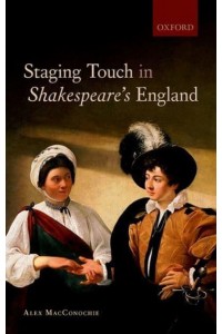 Staging Touch in Shakespeare's England