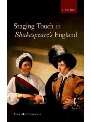 Staging Touch in Shakespeare's England