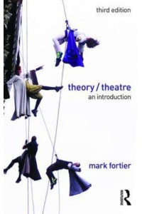 Theory/theatre An Introduction