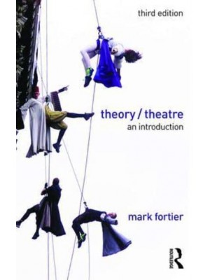 Theory/theatre An Introduction