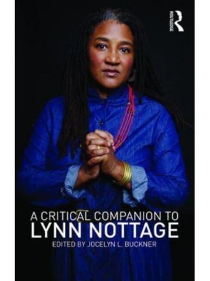 A Critical Companion to Lynn Nottage