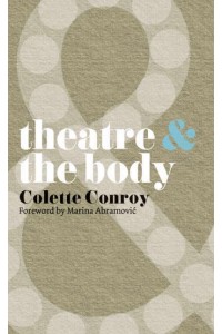 Theatre & The Body - Theatre&