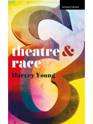 Theatre & Race - Theatre And