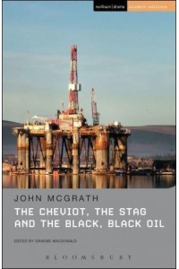 The Cheviot, the Stag and the Black, Black Oil - Student Editions