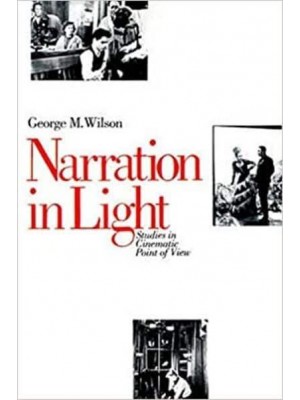 Narration in Light: Studies in Cinematic Point of View