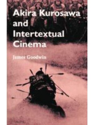 Akira Kurosawa and Intertextual Cinema