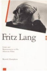 Fritz Lang: Genre and Representation in His American Films