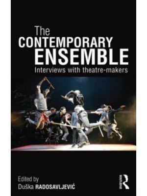 The Contemporary Ensemble Interviews With Theatre-Makers