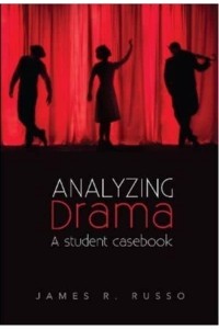 Analyzing Drama A Student Casebook