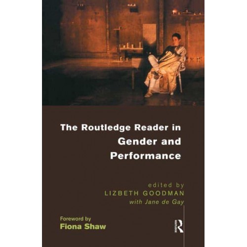 The Routledge Reader in Gender and Performance