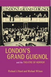 London's Grand Guignol and the Theatre of Horror - Exeter Performance Studies