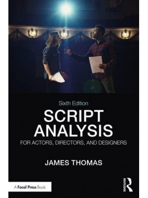 Script Analysis for Actors, Directors, and Designers