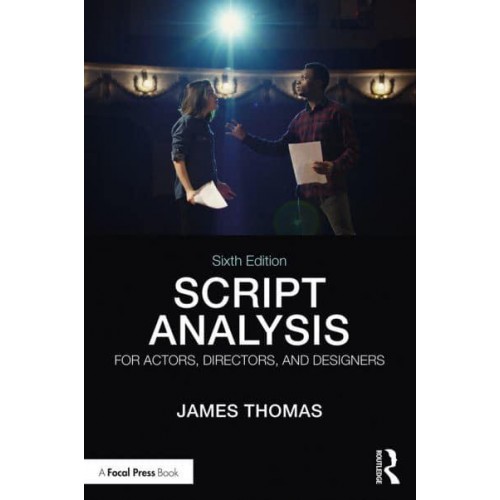 Script Analysis for Actors, Directors, and Designers