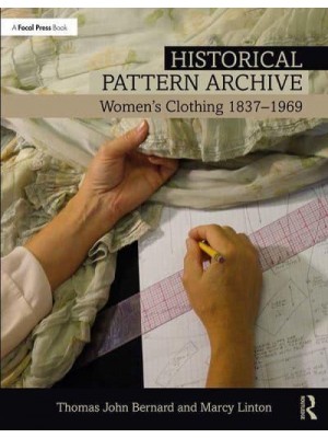 Historical Pattern Archive Women's Clothing 1837-1969