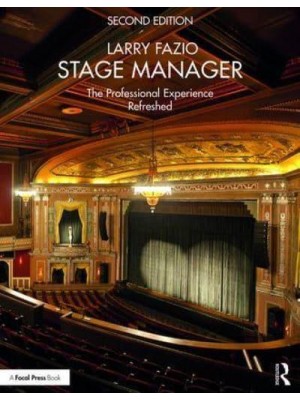 Stage Manager The Professional Experience - Refreshed