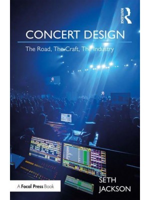 Concert Design The Road, the Craft, the Industry