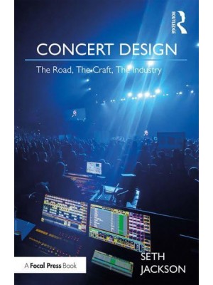Concert Design The Road, the Craft, the Industry