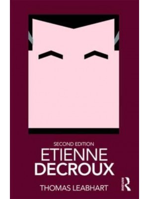 Etienne Decroux - Routledge Performance Practitioners