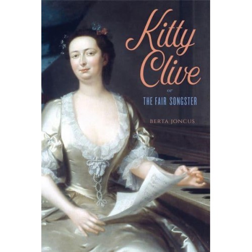 Kitty Clive, or the Fair Songster