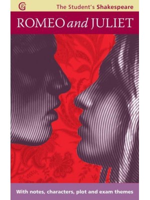 Romeo & Juliet - The Student's Shakespeare