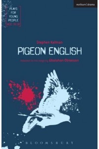 Pigeon English - Plays for Young People