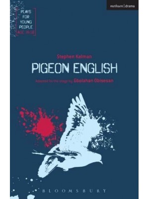 Pigeon English - Plays for Young People