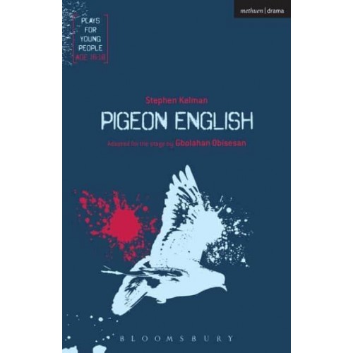 Pigeon English - Plays for Young People