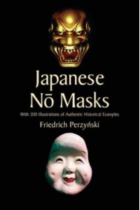 Japanese No Masks With 300 Illustrations of Authentic Historical Examples - Dover Fine Art, History of Art