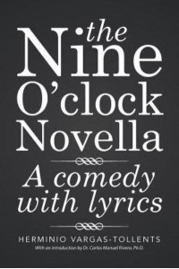 The Nine O'clock Novella A Comedy With Lyrics