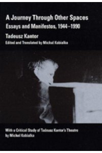 A Journey Through Other Spaces Essays and Manifestos, 1944-1990