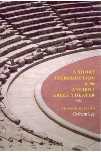 A Short Introduction to the Ancient Greek Theater