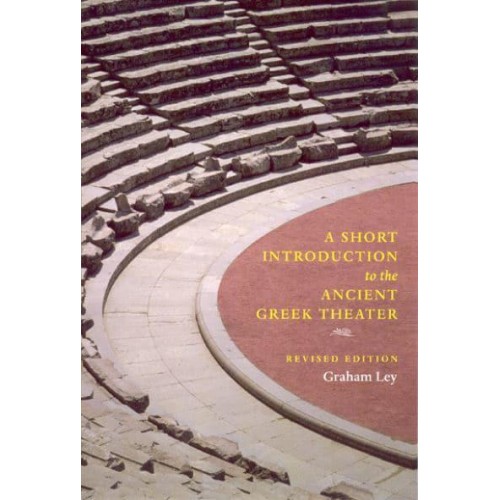 A Short Introduction to the Ancient Greek Theater