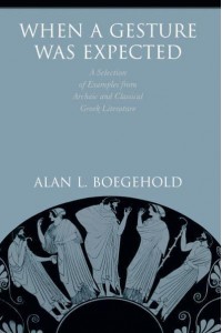 When a Gesture Was Expected A Selection of Examples from Archaic and Classical Greek Literature