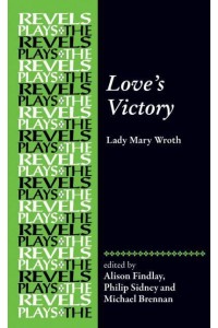 Love's Victory - The Revels Plays