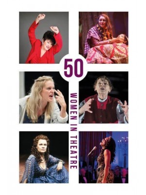 50 Women in Theatre - 50 Women