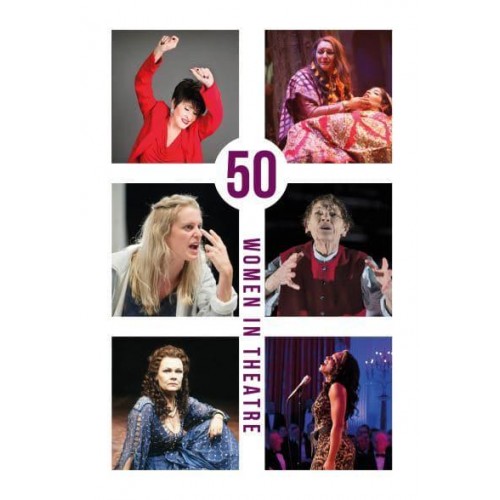 50 Women in Theatre - 50 Women