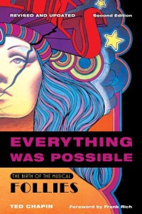 Everything Was Possible The Birth of the Musical Follies