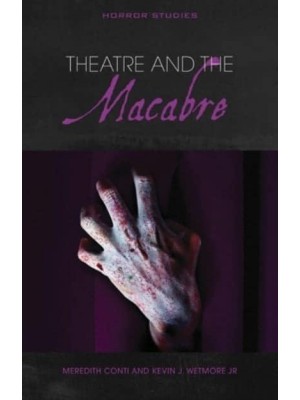 Theatre and the Macabre - Horror Studies