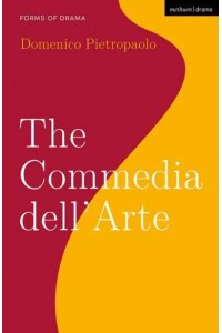 The Commedia Dell'arte - Forms of Drama