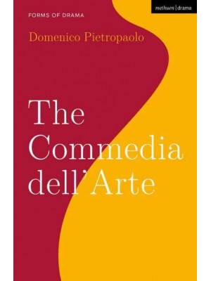 The Commedia Dell'arte - Forms of Drama