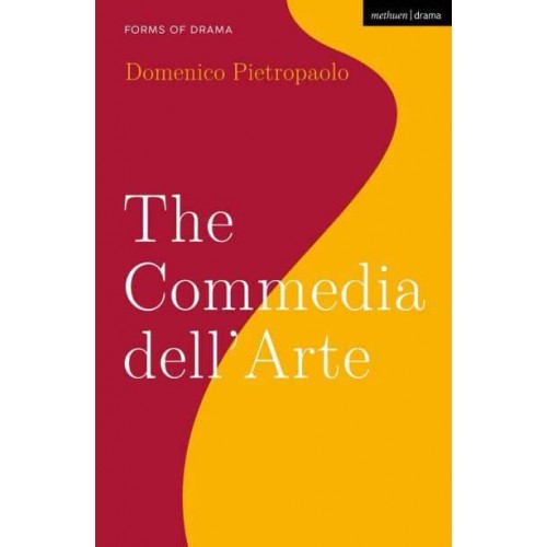 The Commedia Dell'arte - Forms of Drama