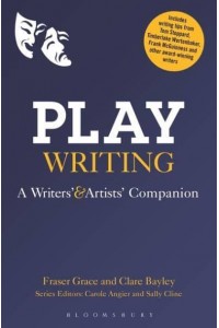 Playwriting: A Writers' and Artists' Companion - A Writers' and Artists' Companion