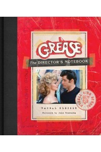 Grease The Director's Notebook