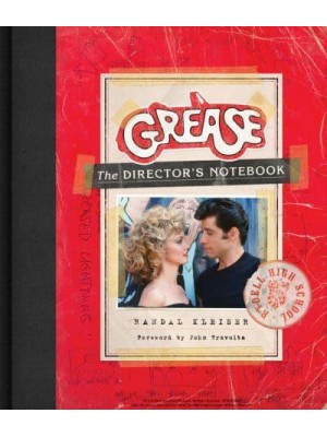Grease The Director's Notebook