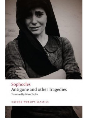 Antigone and Other Tragedies - Oxford World's Classics