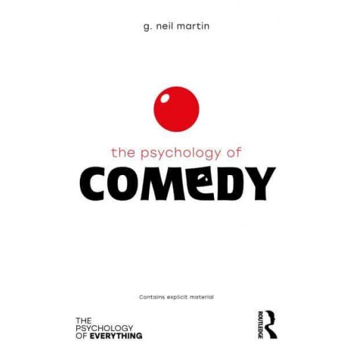 The Psychology of Comedy - The Psychology of Everything